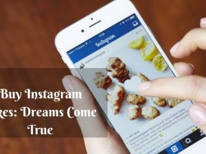 Buy Instagram Likes: Dreams Come True