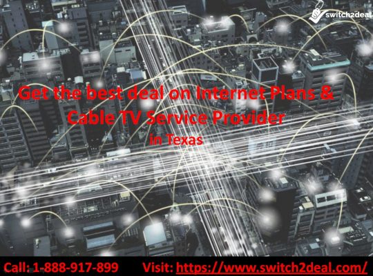 Get the best deal on Internet Plans and Cable TV Service Provider in Texas