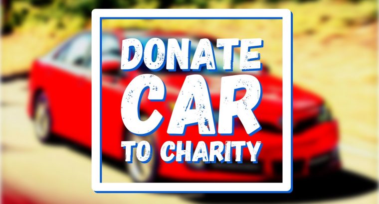 Donate Car Today For A Great Tax Deduction!