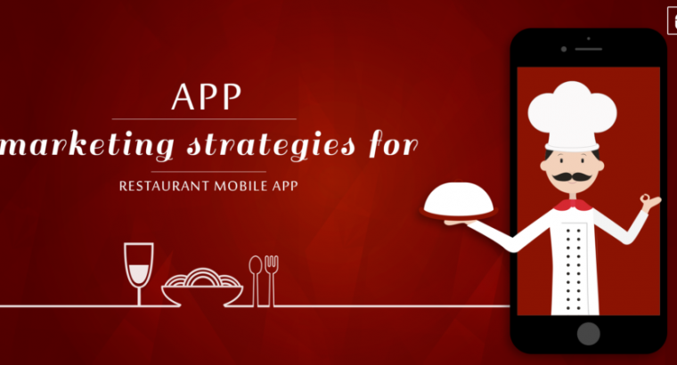 Things You Need To Know Before Developing A Restaurant Mobile App