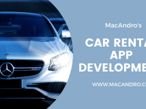 Car Rental App Development | Car Rental Script | MacAndro