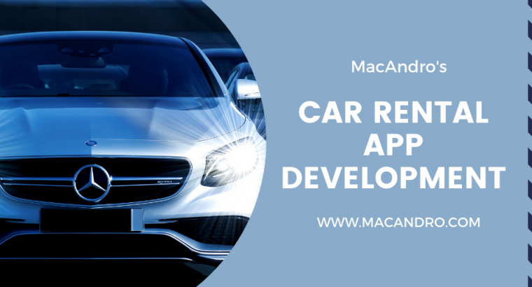 Car Rental App Development | Car Rental Script | MacAndro