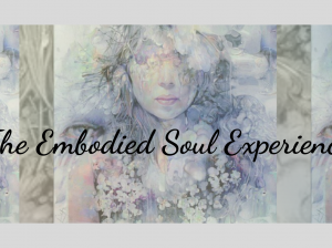 The Embodied Soul Experience