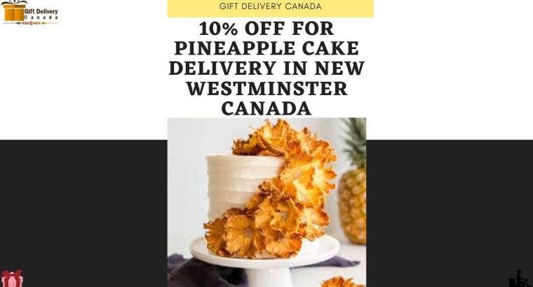 Pineapple cake Delivery in New Westminster Canada & Free Shipping