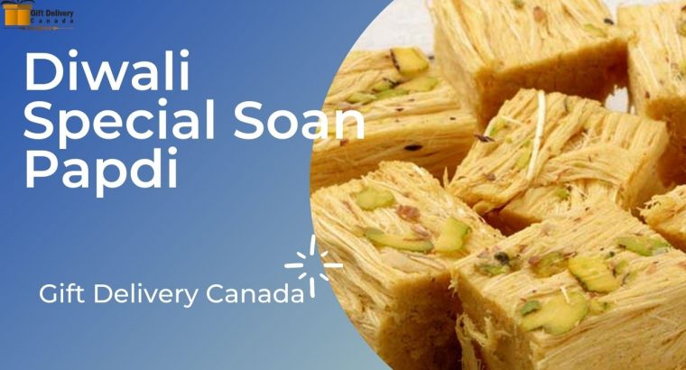 Diwali Special Soan Papdi Delivery in Canada