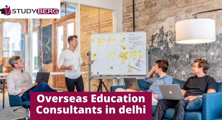 Overseas Education Consultants in Delhi: Studyberg