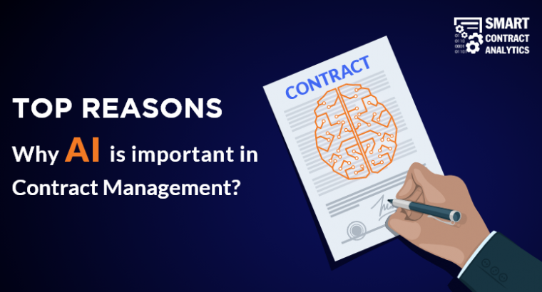 Top Reasons why AI is important in Contract Management