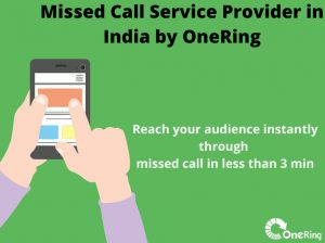 Missed Call Service Provider in India – Onering