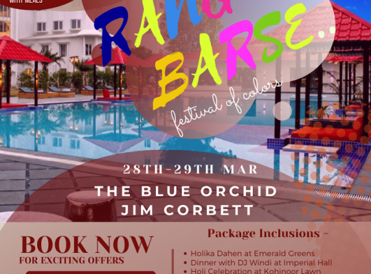 Jim Corbett Holi Packages | The Blue Orchid Hotel & Resort Jim Corbett