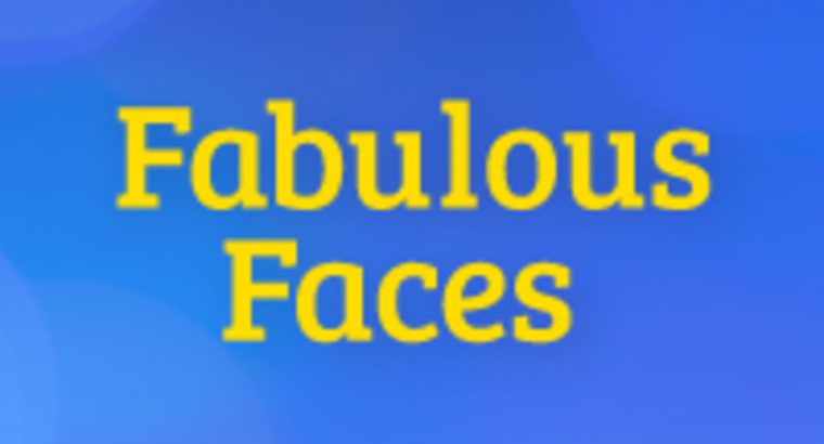 Fabulous Faces