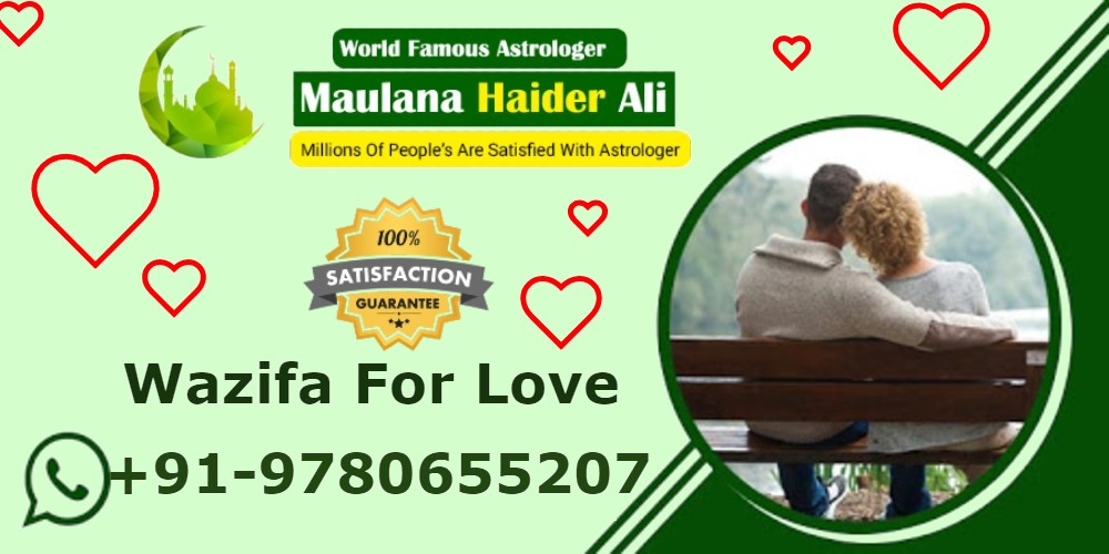 Wazifa for Love – No 1 Muslim Astrologer