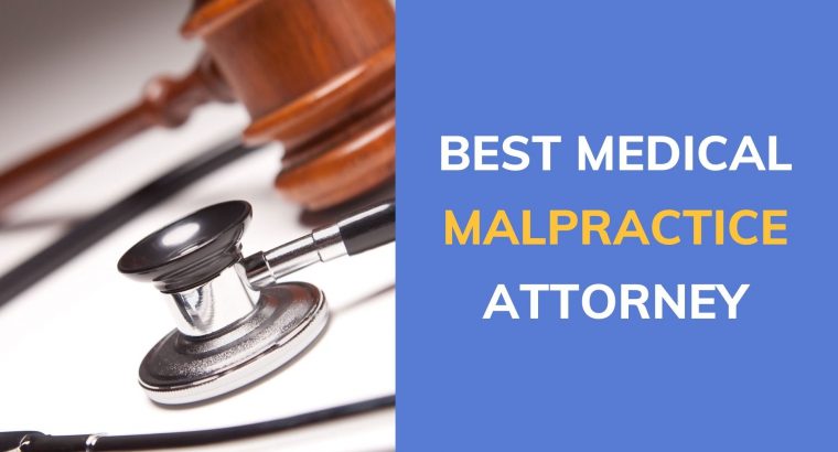 Best Medical Malpractice Lawyers