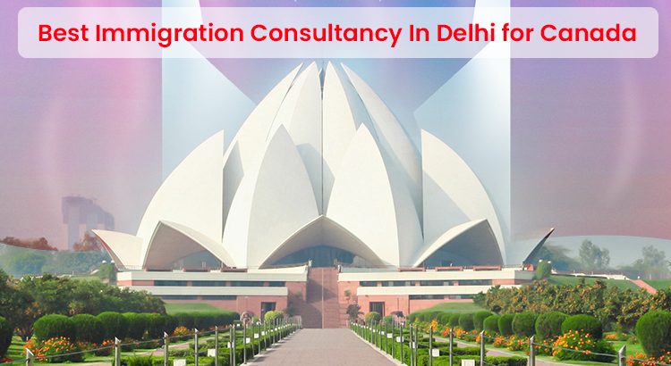 Top Immigration Consultants Delhi for Canada, Novus Immigration Delhi