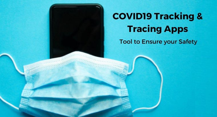 COVID19 Contact traking & Tracing App | Solution to Stay Away from COVID19