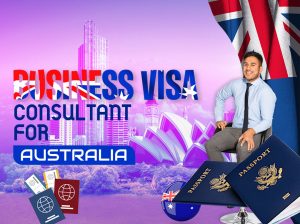 Business Visa Consultant for Australia