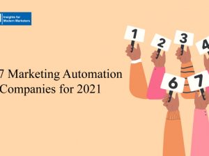 Top 7 Marketing Automation Companies for 2021