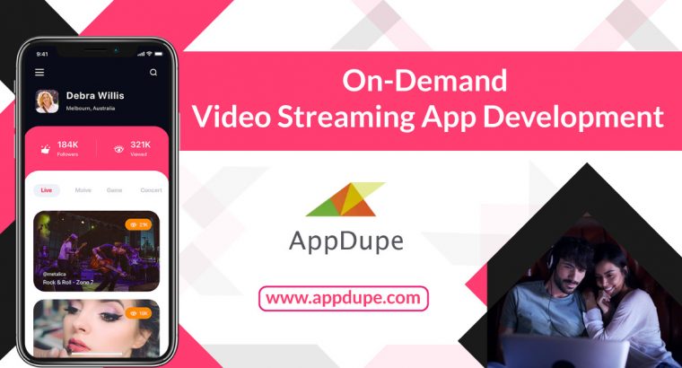 Entertain users to the maximum by developing an On-Demand Video Streaming App