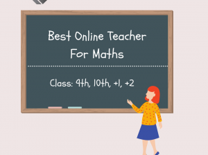 How to Find the Best Online Teacher for Maths Class 10?