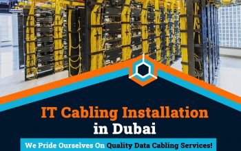 Affordable IT Cabling Installation Services in Dubai