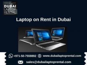Get Laptops on Rent in Dubai at Affordable Prices