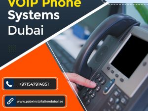 Flexible VoIP Phone Systems in Dubai for your Business