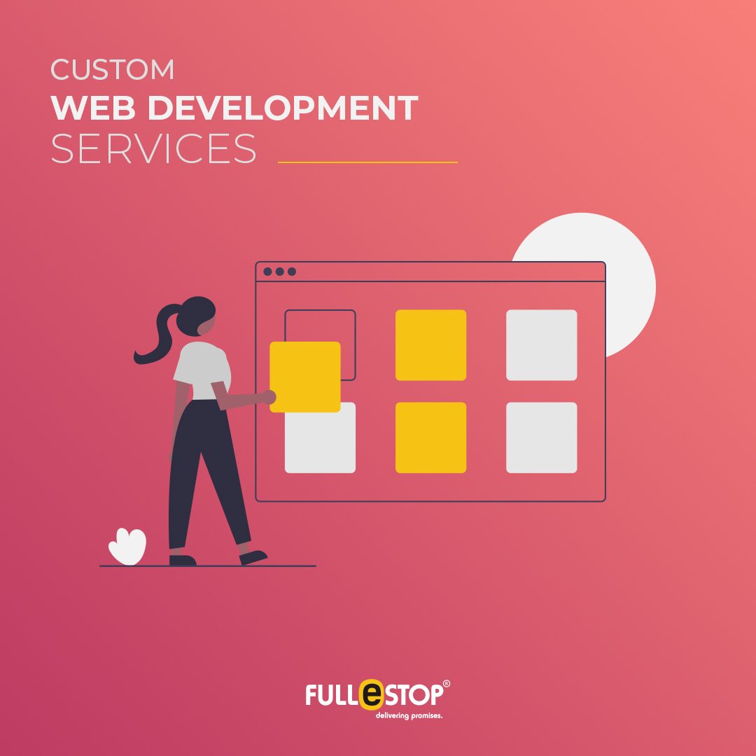 Custom Web Development Services in India & UK – Fullestop