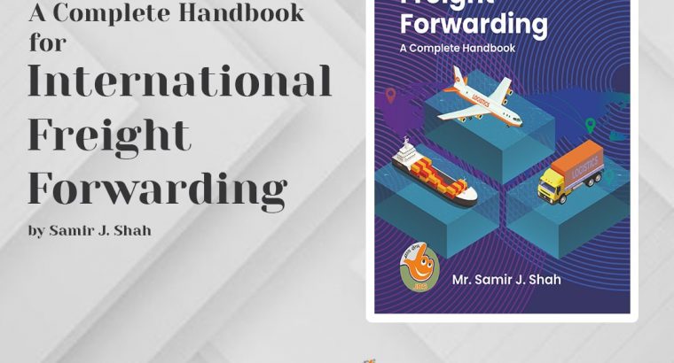 A Complete Handbook for International Freight Forwarding – JBS Academy