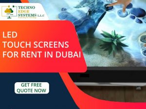 Huge Selection of LED Touch Screen Rental in Dubai