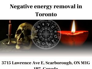 Get The Help Negative Energy Removal In Toronto
