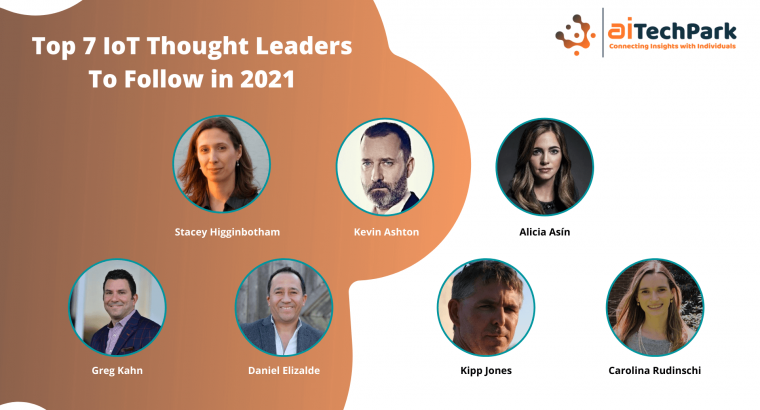 Top 7 IoT Thought Leaders to Follow in 2021