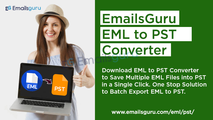 EML to PST Converter for Bulk Conversion of EML to PST on Windows