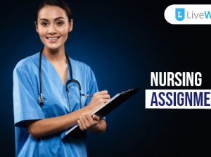 Submit High Quality Nursing Assignment With Our Expert Assistance