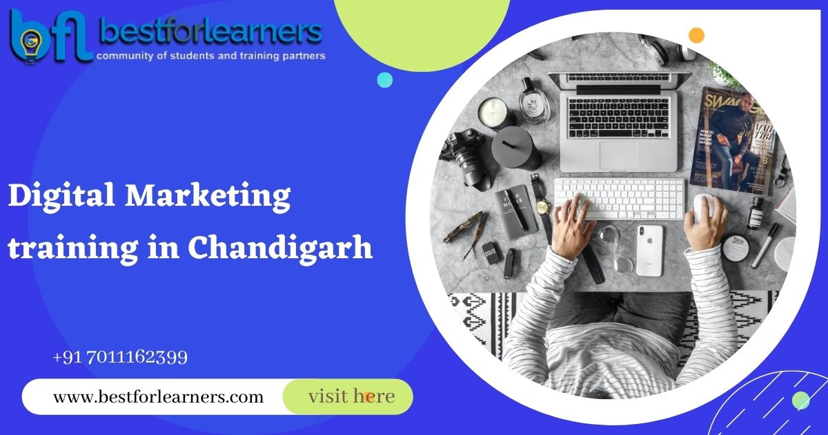 Digital Marketing Course in Chandigarh – BestforLearners