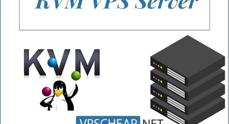 Best and Cheap KVM VPS Server