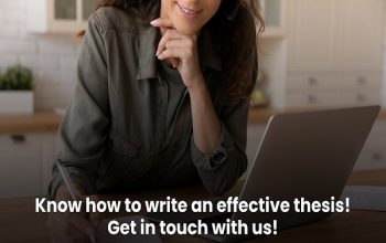 Know how to write an effective thesis! Get in touch with us!