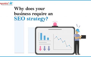 Why does your business require an SEO strategy?