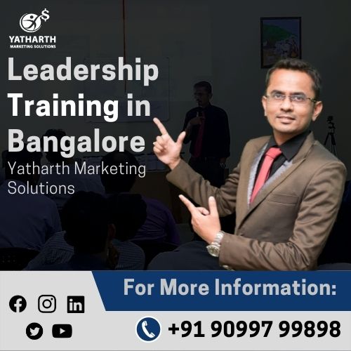 Leadership Training in Bangalore – Yatharth Marketing Solutions