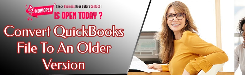 Can Newer Versions Of QuickBooks Open Older Versions