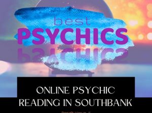 Get The Best Online Psychic Reading In Southbank