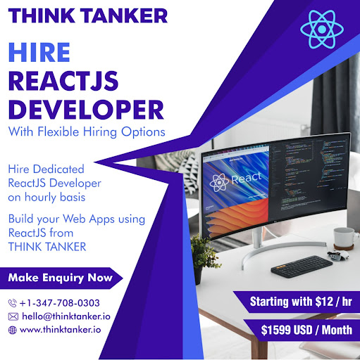 Hire ReactJS Developers on a Monthly Basis -ThinkTanker