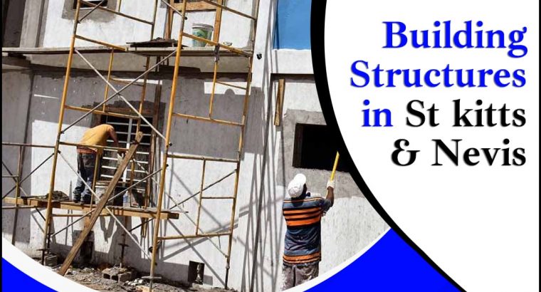Building Structures services in St kitts & Nevis