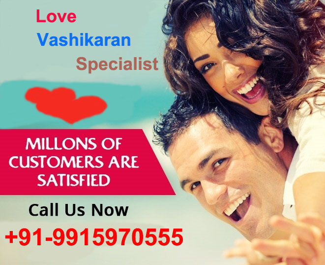 Get a Miracle U-Turn in your ex-lover with Love Vashikaran Specialist