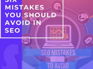 Six Mistakes you should avoid in SEO – Ozbiztech