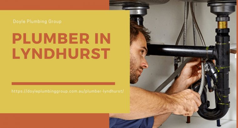 Get the Best Plumber in Lyndhurst Services