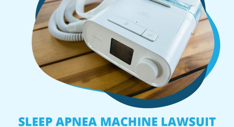 Sleep Apnea Machine Lawsuit