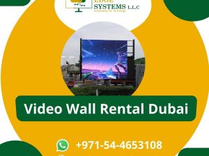 Key Things To Know About LED Video Wall Rental In Dubai