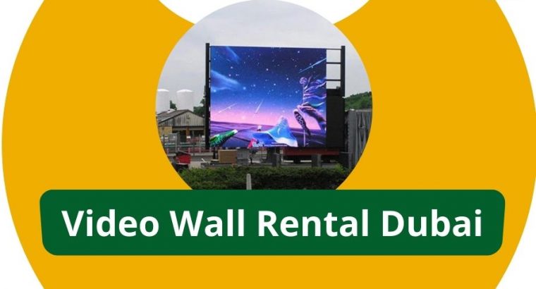 Key Things To Know About LED Video Wall Rental In Dubai