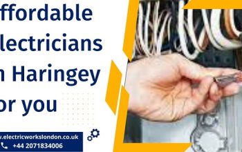 Affordable Electricians in Haringey for You