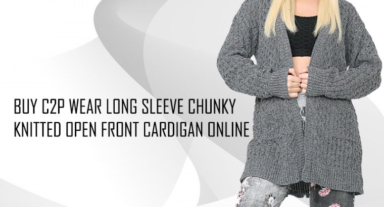 Buy C2P Wear Long Sleeve Chunky Knitted Open Front Cardigan Online