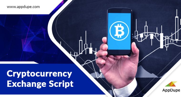 Launch Your Robust Cryptocurrency Exchange Script